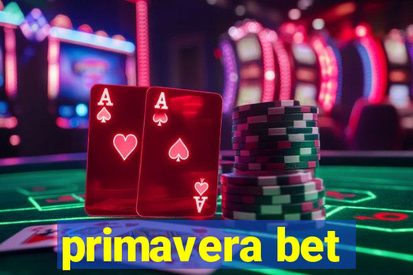 primavera bet